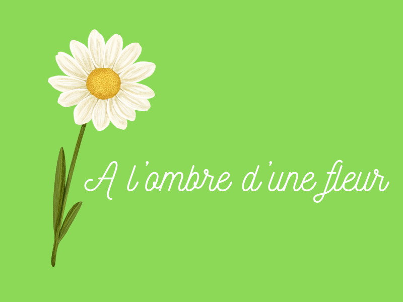 A l'ombre d'une fleur